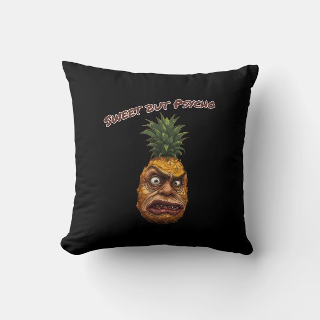 Sweet but Psycho Pineapple Kissen (Vorderseite)