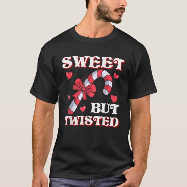 Sweet but twisted Christmas candy cane Xmas Sweet  T-Shirt (Vorderseite)