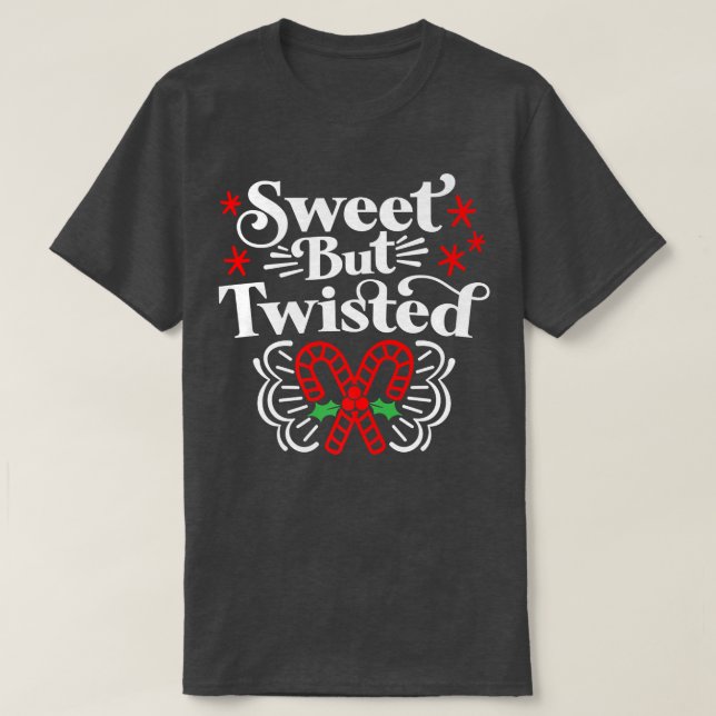 Sweet but Twisted Funny Candy Cane Christmas418 T-Shirt (Design vorne)
