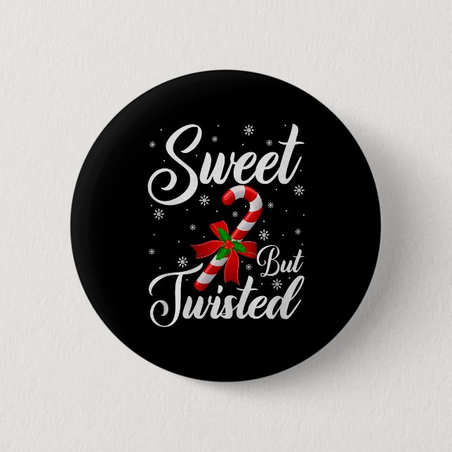 Sweet But Twisted Funny Christmas Candy Cane Premi Button (Vorderseite)