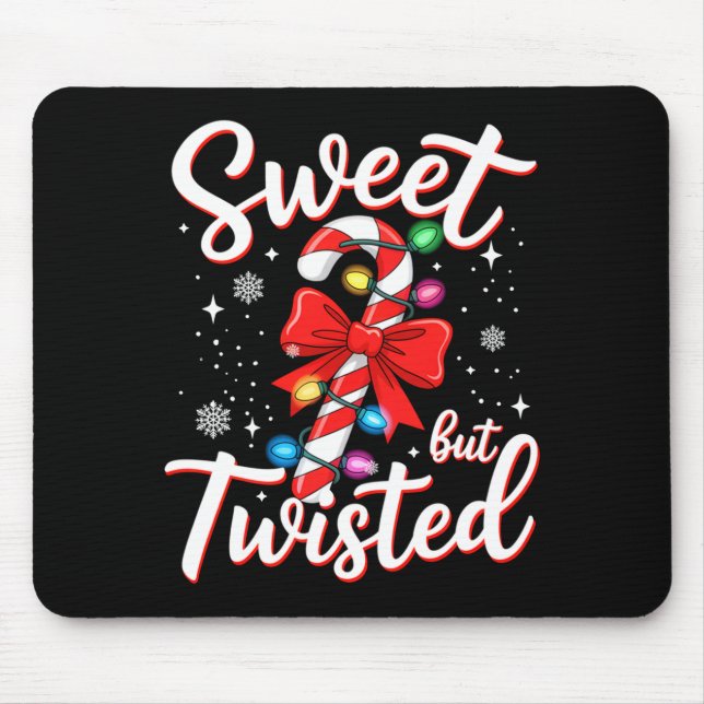 Sweet But Twisted Funny Christmas Candy Cane Xmas  Mousepad (Vorne)