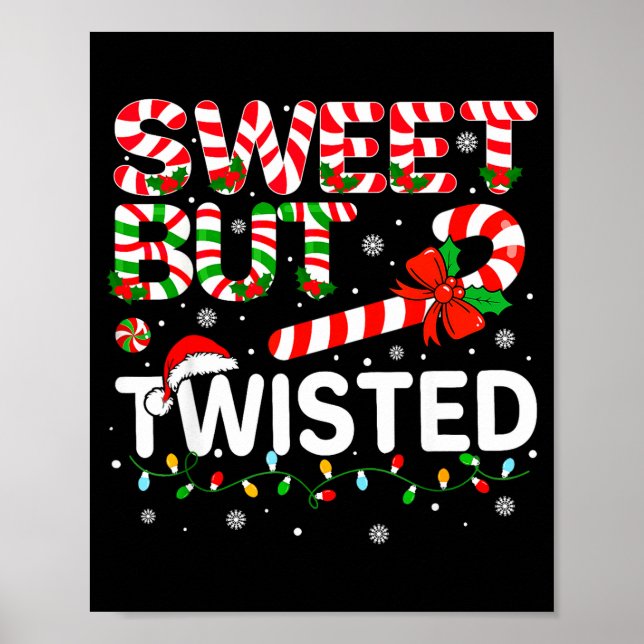 Sweet But Twisted Funny Christmas Candy Cane Xmas  Poster (Vorne)