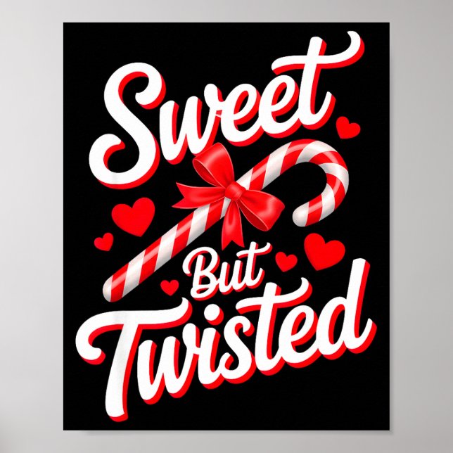 Sweet But Twisted Funny Christmas Candy Cane Xmas  Poster (Vorne)