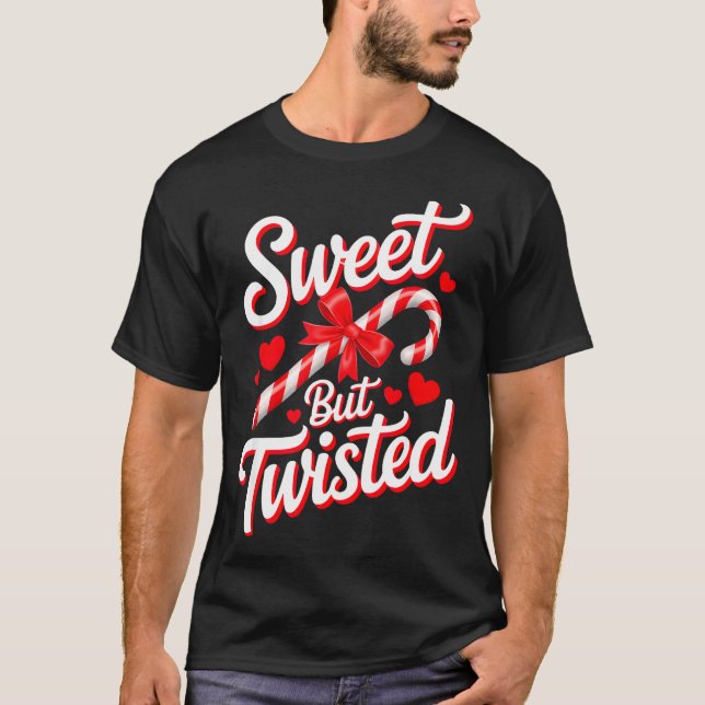 Sweet But Twisted Funny Christmas Candy Cane Xmas  T-Shirt (Vorderseite)