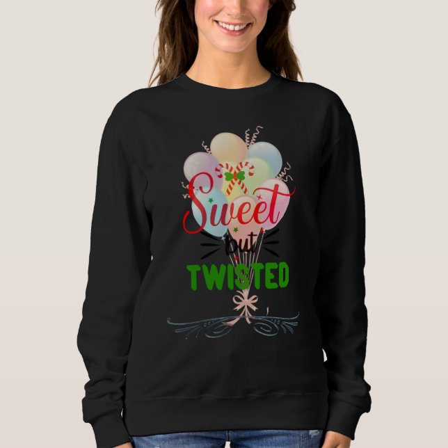 sweet but  Twisted Sweatshirt (Vorderseite)