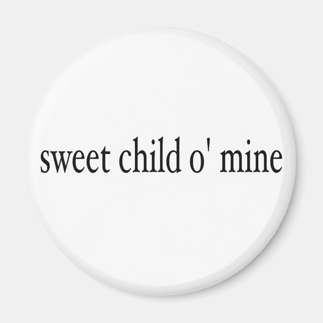Sweet Child O Mine Magnet (Vorne)