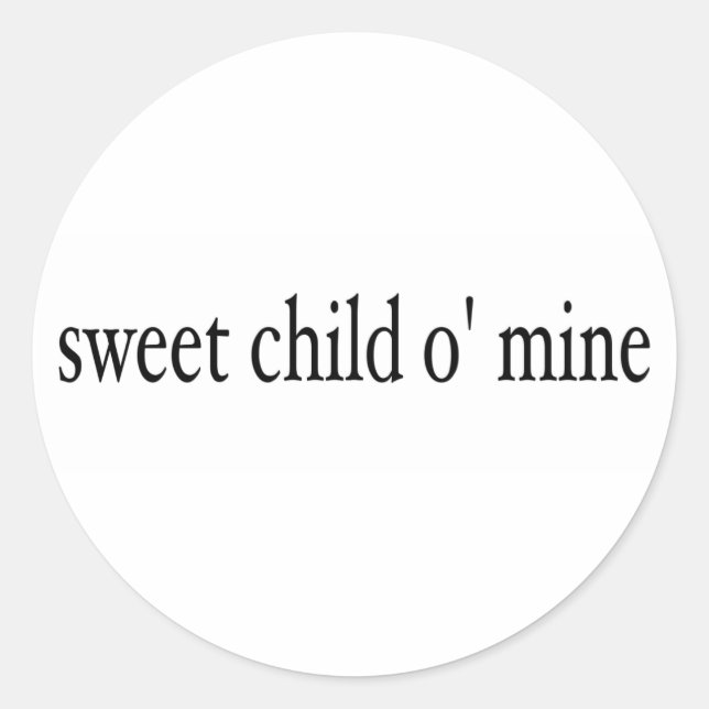 Sweet Child O Mine Runder Aufkleber (Vorderseite)