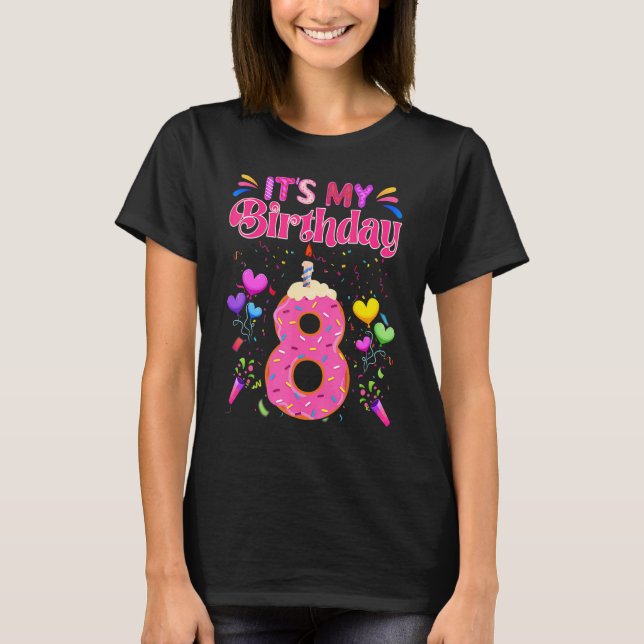 Sweet Donut It's My 8th Birthday  8 Years Old T-Shirt (Vorderseite)
