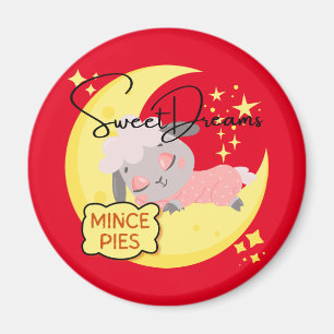 Sweet Dreams and Mince Pies Magnet
