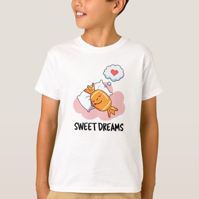 Sweet Dreams Funny Candy Pub T-Shirt (Vorderseite)