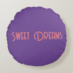 Sweet Dreams Pillow Rundes Kissen
