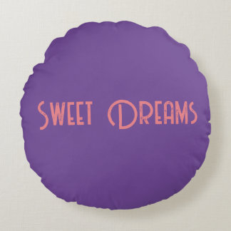 Sweet Dreams Pillow Rundes Kissen