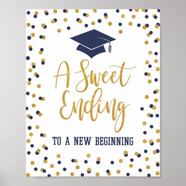 Sweet End to a New Beging Abschluss Sign Poster (Vorne)
