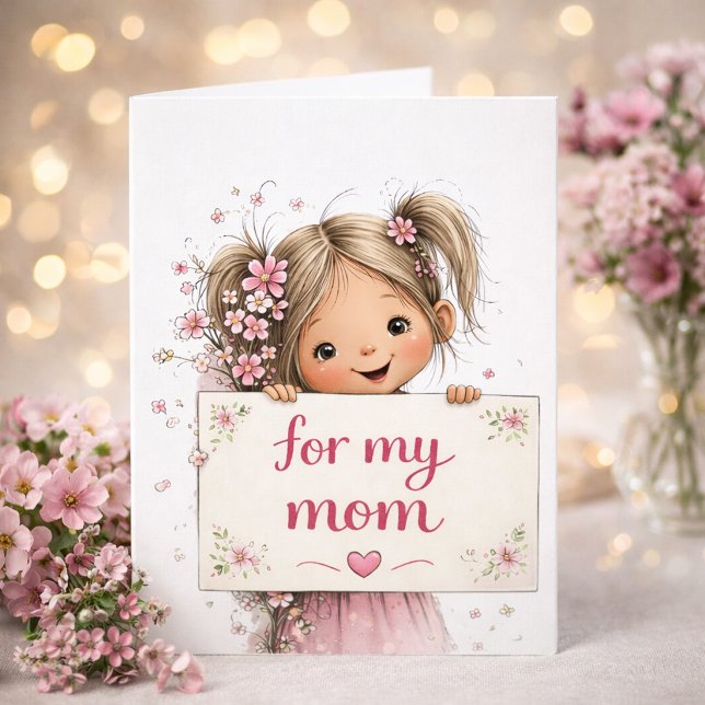 Sweet “For My Mom” Mother’s Day Card  Karte (Von Creator hochgeladen)