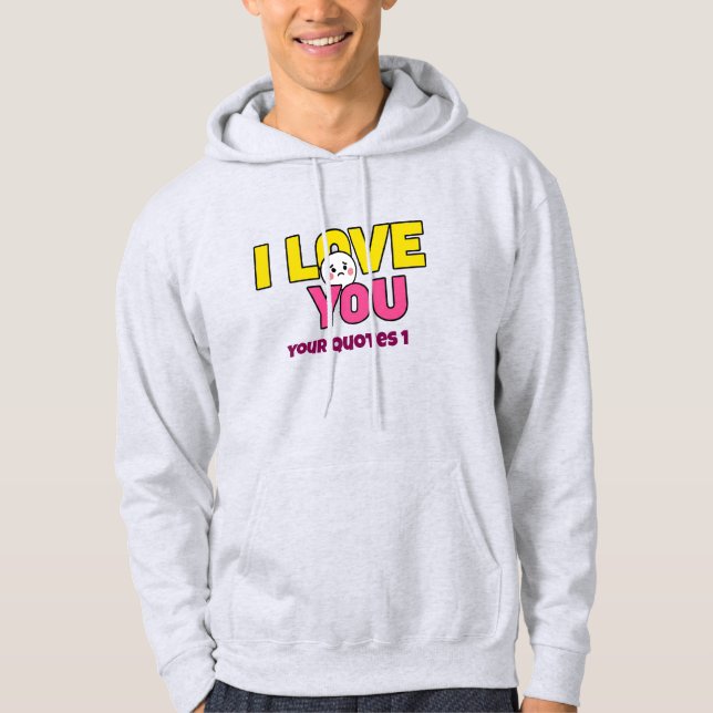 Sweet I Love You Graphic for Gifts and Apparel Hoodie (Vorderseite)
