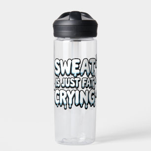 Sweet is Fat Cry Funny Gym Zitat Trinkflasche