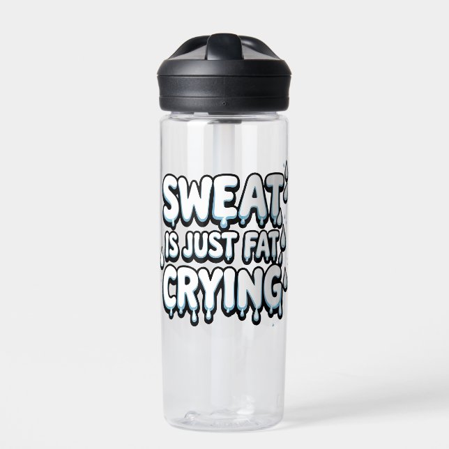 Sweet is Fat Cry Funny Gym Zitat Trinkflasche (Vorderseite)
