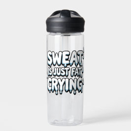 Sweet is Fat Cry Funny Gym Zitat Wasserflasche Trinkflasche