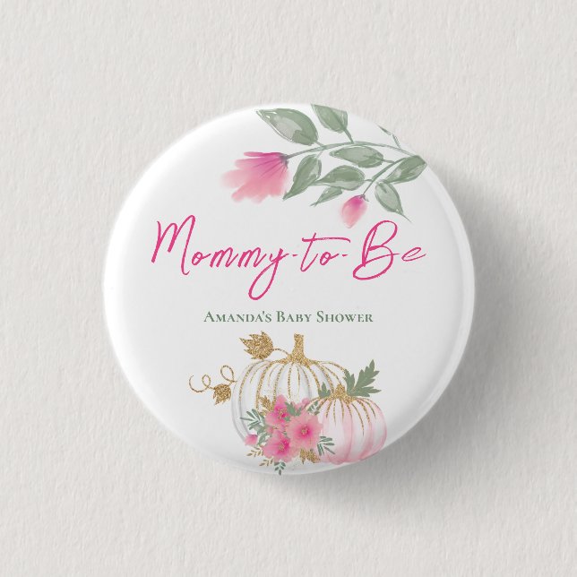 Sweet Little Pumpkin Blush Pink Gold White Mama Button (Vorderseite)