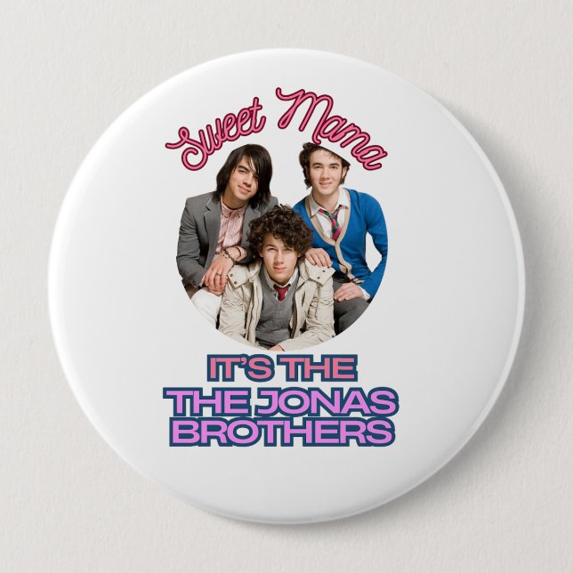 Sweet Mama ist die Jonas Brothers Button (Vorderseite)