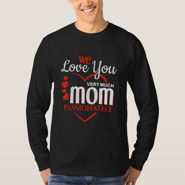 Sweet mom mother's day quote T-Shirt (Vorderseite)