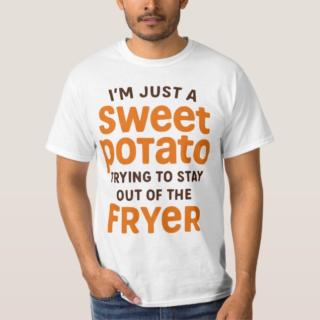 Sweet Potato Funny Quote Design T-Shirt (Vorderseite)