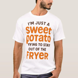Sweet Potato Funny Quote Design T-Shirt