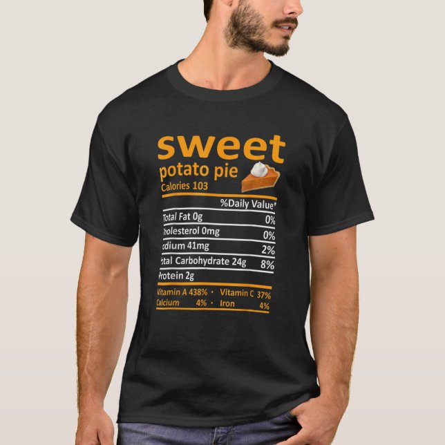 Sweet Potato Pie Nutrition Food Thanksgiving Xmas T-Shirt (Vorderseite)