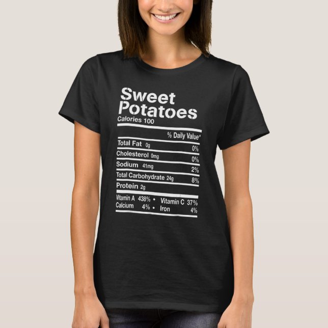 Sweet Potatoes Nutrition Facts Thanksgiving Costum T-Shirt (Vorderseite)