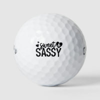 Sweet & Sassy Funny Quote Phrase Slogan Black