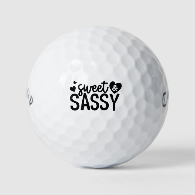 Sweet & Sassy Funny Quote Phrase Slogan Black Golfball (Vorderseite)