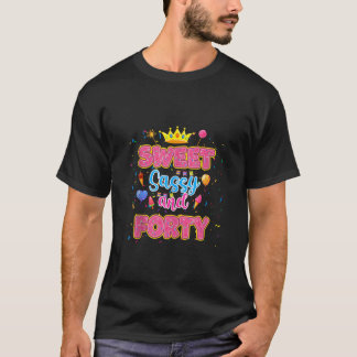 Sweet Sassy und 40. Geburtstag Mädchen Thema 40 Ja T-Shirt