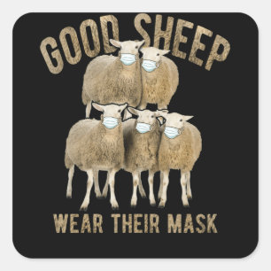 Sweet Sheep Good Sheep Tragen ihre Maske Tier Quadratischer Aufkleber