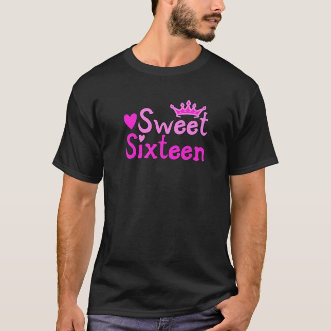 Sweet Sixn 16 - Tiara Happy 16. Sechster Geburtsta T-Shirt (Vorderseite)