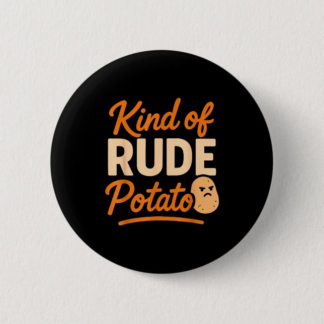 Sweet Tato And Kind Of Rude Tato  Button (Vorderseite)