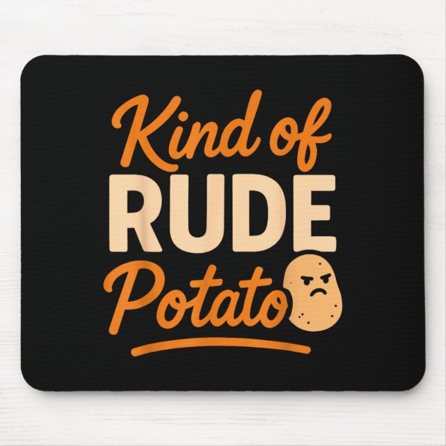 Sweet Tato And Kind Of Rude Tato  Mousepad (Vorne)
