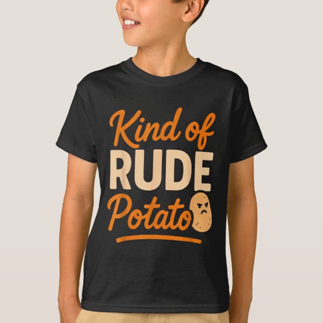 Sweet Tato And Kind Of Rude Tato  T-Shirt (Vorderseite)