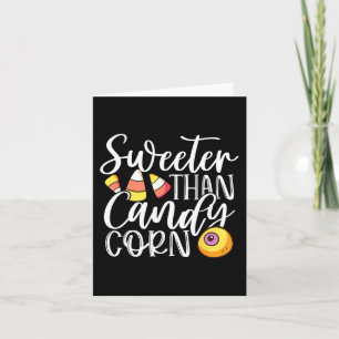 Sweet Than Candy Mais Unglaublich witzig Halloween Karte