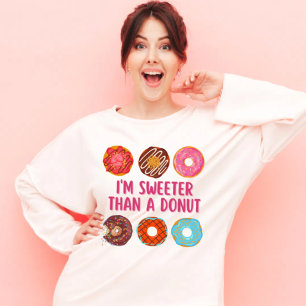 Sweeter als ein Donut Bunter Donut Niedlicher Spaß T-Shirt