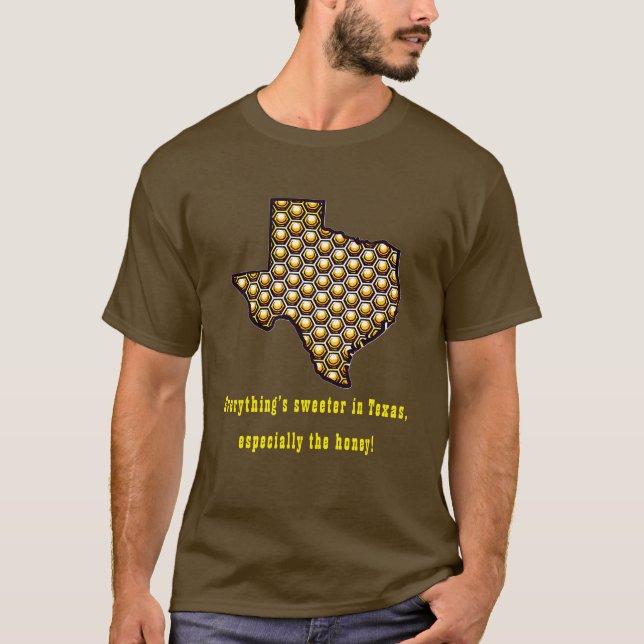 Sweeter in Texas Honeycomb T - Shirt (Vorderseite)