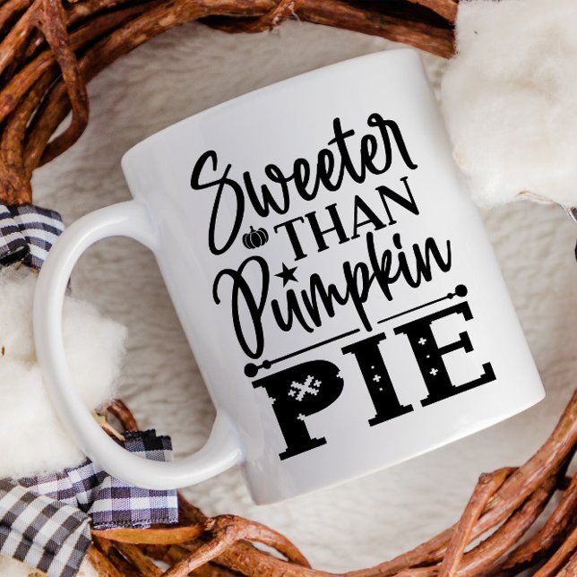 Sweeter Than Pumpkin Pie Erntedank Fall Kaffeetasse (Von Creator hochgeladen)