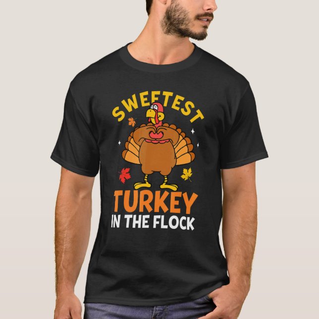 Sweetest Turkey In The Flock Autumn Fall Thanksgiv T-Shirt (Vorderseite)
