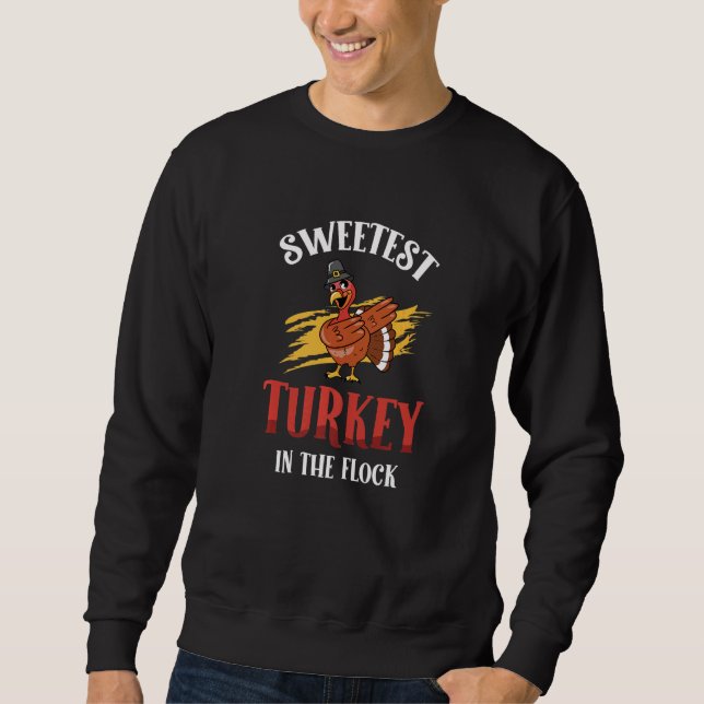 Sweetest Turkey In The Flock Toddler Kids Thanksgi Sweatshirt (Vorderseite)