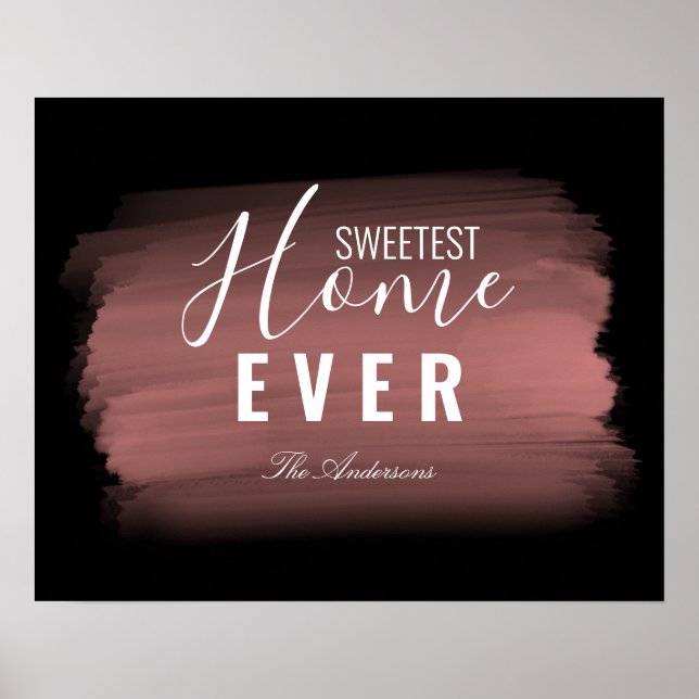 "SWEETEST ZUHAUSE EVER" | Rose Gold Brush Typograf Poster (Vorne)