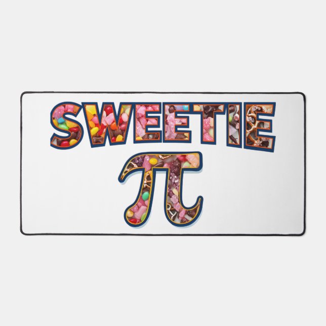Sweetie Pi (gefüllt mit Süßigkeiten) Schreibtischunterlage (Vorderseite)