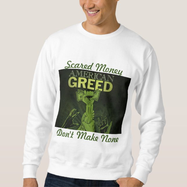 Sweshirt "Scared Money" für Männer Sweatshirt (Vorderseite)