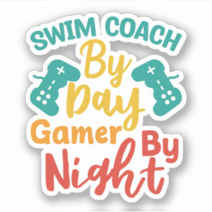 Swim Coach by Day Gamer by Night Aufkleber