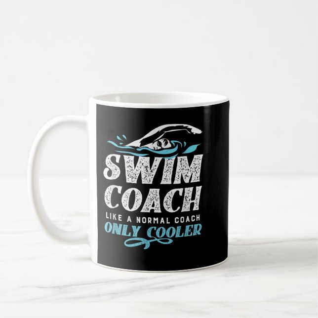 Swim Coach Gifts - Like A Normal Coach Only Cooler Kaffeetasse (Links)
