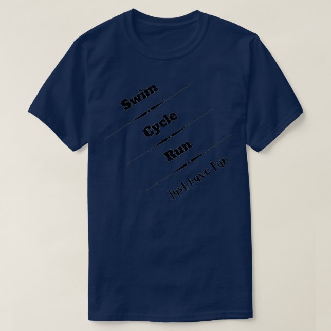 Swim Cycle Run Fun T-Shirt (Design vorne)