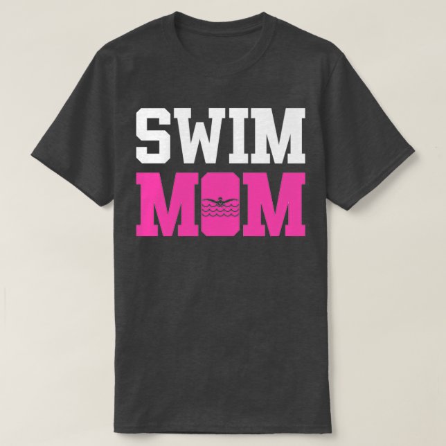 Swim Mama Funny Swimmer Geschenk 1 T-Shirt (Design vorne)